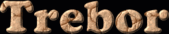 Trebor First Name
