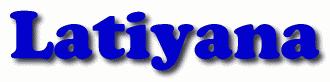 Latiyana First Name