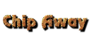 Click to make a logo like this one Chip Away